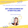 Art and Science of Storytelling with Anjali Sharma