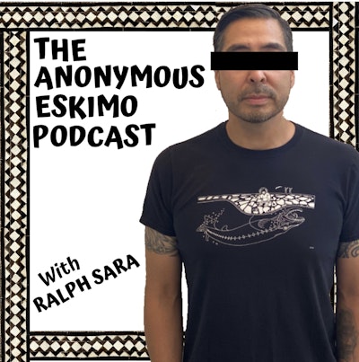The Anonymous Eskimo Podcast