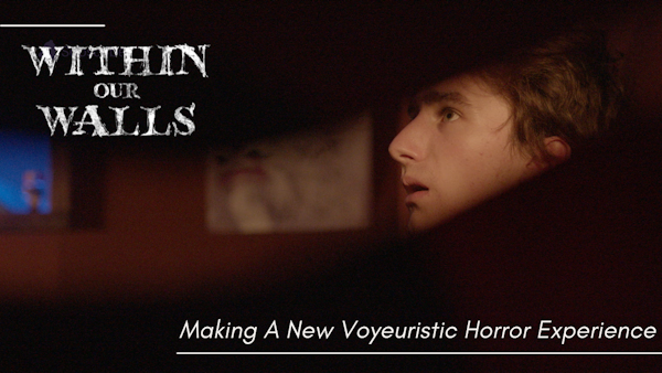 Within Our Walls: A New Voyeuristic Horror Experience in Glendale