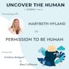 Connecting with MaryBeth Hyland on Permission to be Human
