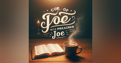image for Let's Talk Spiritual Smarts - A Cup of Joe with Preacher Joe
