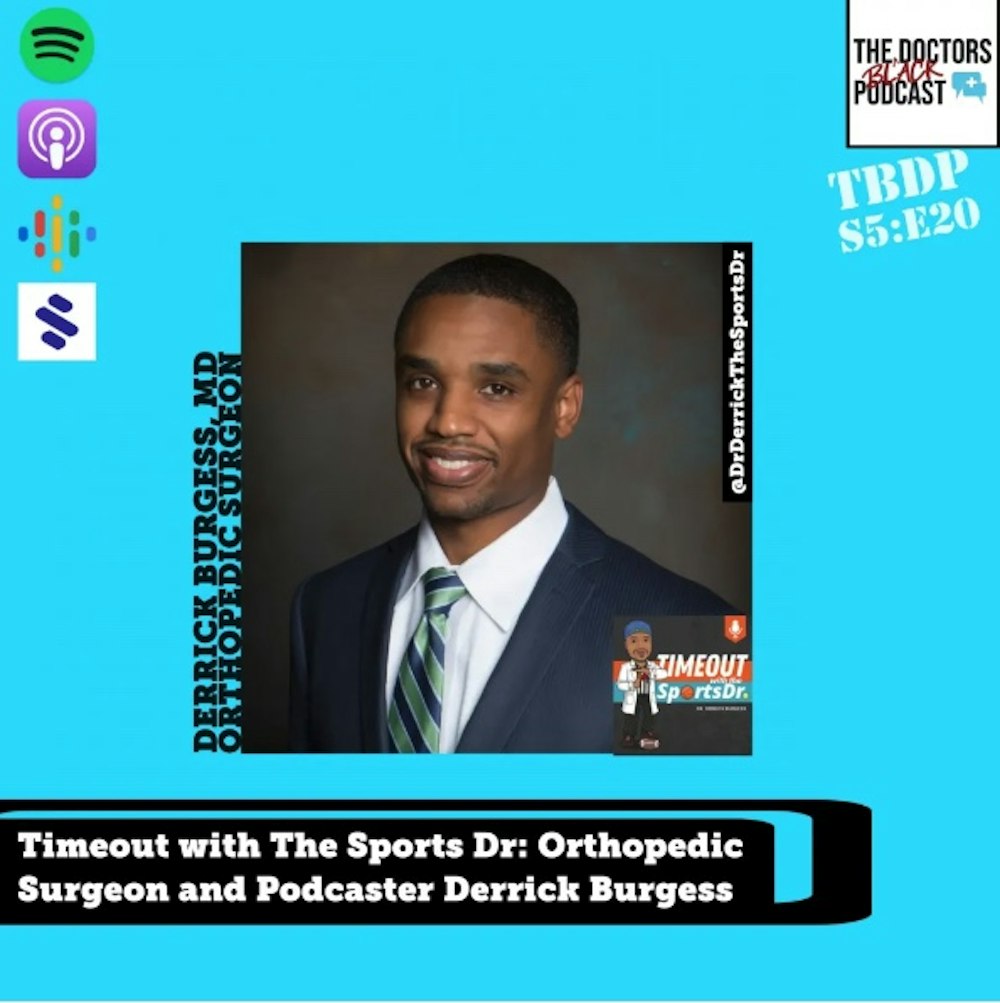 The Black Doctors Podcast with Timeout with The Sports Dr