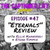 #47 ”Eternals” Review With Ellie Khanverdi & Ethan Simmie