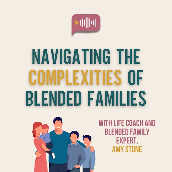 Navigating the Complexities of Blended Families