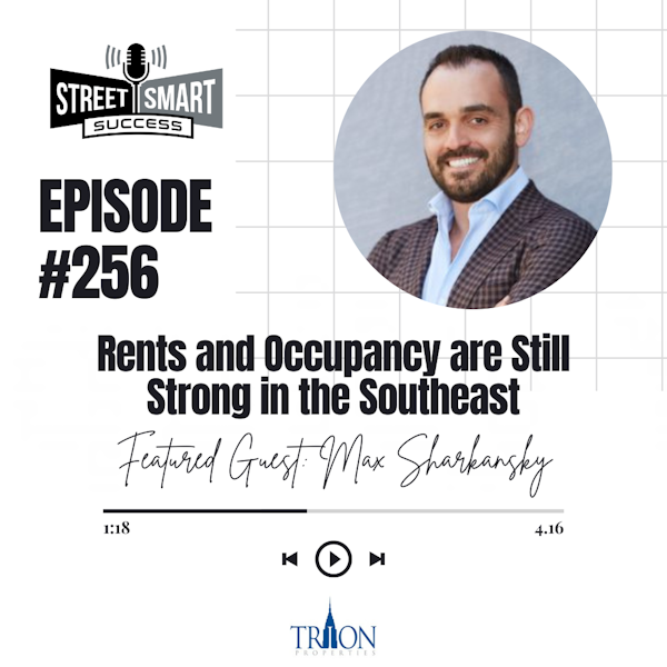256: Rents And Occupancy Are Still Strong In The Southeast