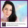 Trust Your Truth Featuring Roxanne Chaput