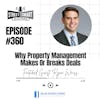 360: Why Property Management Makes Or Breaks Deals