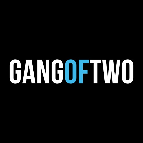 GANG OF TWO Newsletter Signup