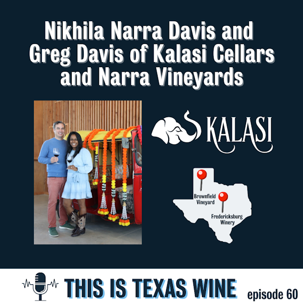 Kalasi Cellars' Nikhila Narra Davis and Greg Davis