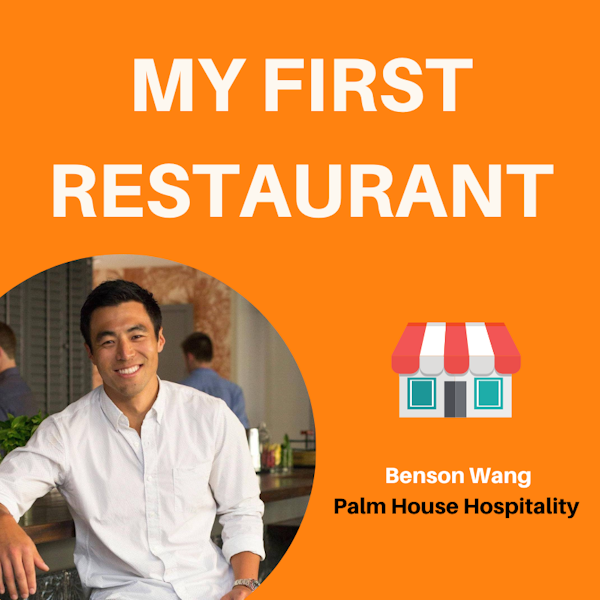 10: Embracing Your Target Market | Benson Wang, Palm House Hospitality