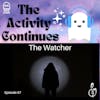 Show Notes 57: The Watcher
