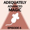 Episode 6: Unusually Large Mouse