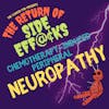 Chemotherapy Induced Peripheral Neuropathy (The Return of Side Eff@cks)