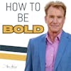 58. How to be Bold with Fred Joyal | Founder, 1-800-DENTIST