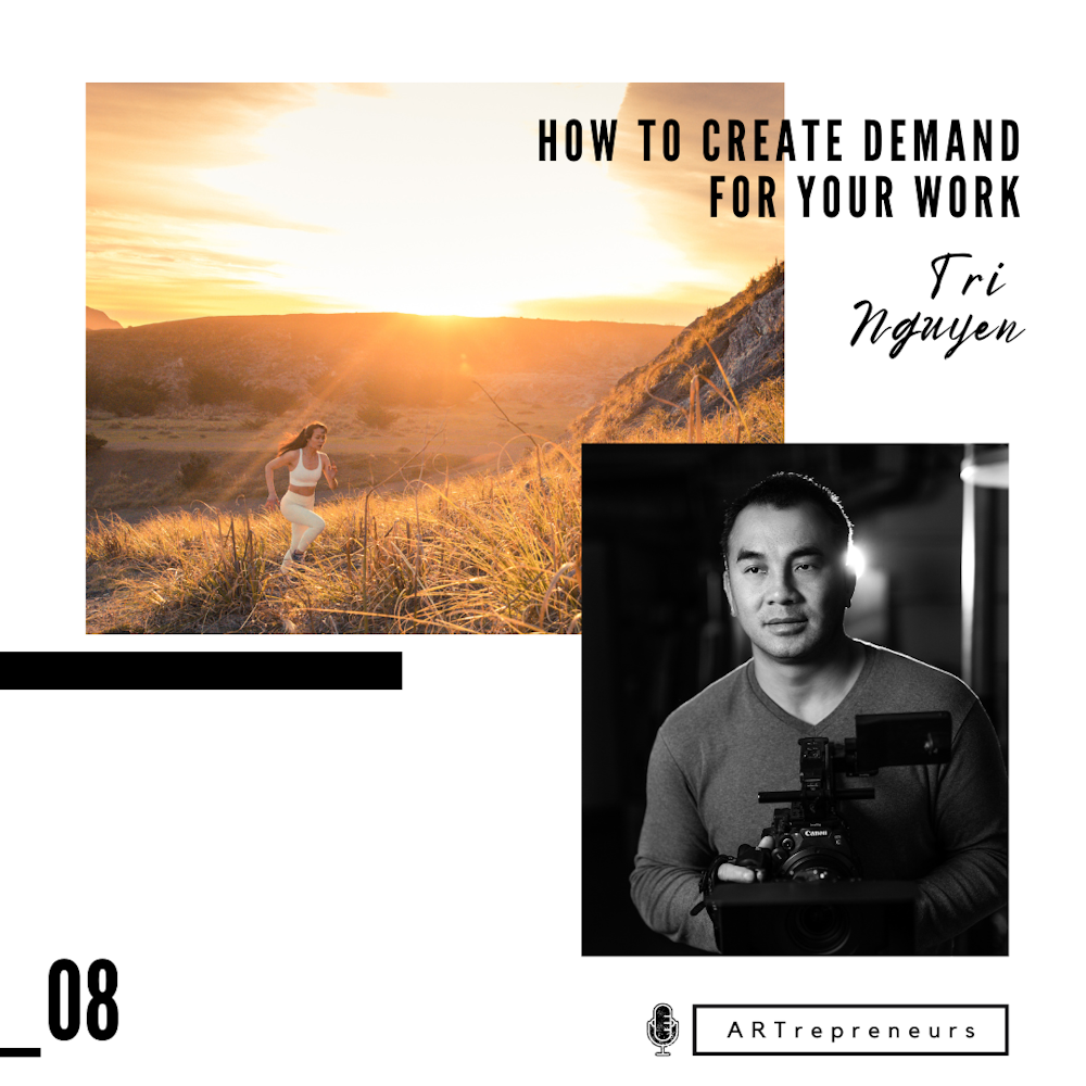 Tri Nguyen: How to create demand for your work