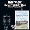 Episode 185: A Story About Life on the Trail – Interview Barney “Scout” Mann