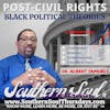 “Black Political Theories” - Post–civil Rights History of Political Science and The Symptoms of Injustice with Dr. Albert Samuel, Ph.D.
