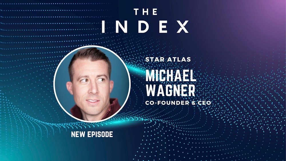 Solana's Next Generation Gaming Ecosystem with Michael Wagner, Co- founder of Star Atlas