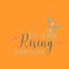 In The Rising Podcast Logo