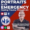 Portraits of an Emergency—Healing Trauma Through Art | S3 E24