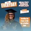 #25 Jen Rulon | Unveiling the Power of BDE for a Positive Start