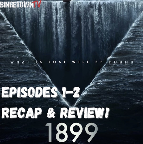 E3031899 - Season 1 Episodes 1&2 Breakdown