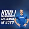 22: 6 Things That Changed My Approach to Nutrition + Fitness in 2023