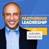 Partnering Leadership Podcast | Mahan Tavakoli