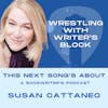 S3 Ep6: Wrestling With Writer's Block ft Susan Cattaneo (TRANSCRIPT)
