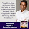 Episode 81: Ajay Prasad – Lessons in Serial Entrepreneurship