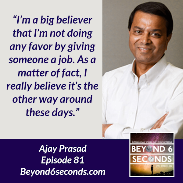Episode 81: Ajay Prasad – Lessons in Serial Entrepreneurship