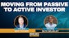 155. Moving from Passive to Active Investor feat. Seth Bradley