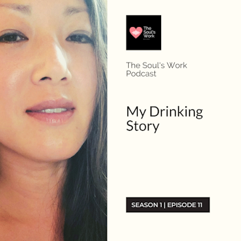 S1|EP11: My Drinking Story