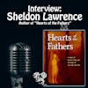 Episode 180: Hearts of the Fathers – Interview Sheldon Lawrence