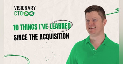 image for 10 Things I've Learned Since the Acquisition