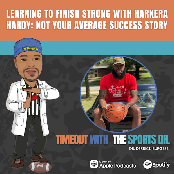 Learning to Finish Strong with Harkera Hardy: Not Your Average Success Story