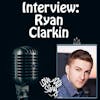 Episode 035 Interview with Ryan Clarkin – Business and Mindset Coach