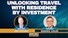 142. Unlocking Travel with Residence by Investment feat. Dominic Volek