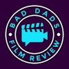 Bad Dads Film Review Logo