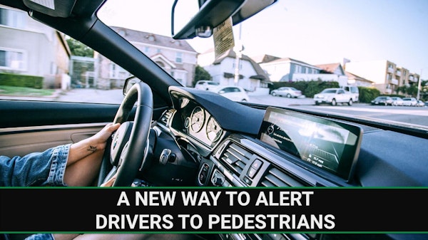 E260 - A New Way to Alert Drivers to Pedestrians