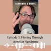 03: Moving Through Imposter Syndrome