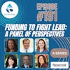 #191: Funding To Fight Lead: A Panel Of Perspectives