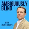 Welcome to the Ambiguously Blind Podcast