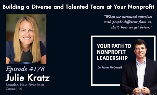 178: Building a Diverse and Talented Team at Your Nonprofit (Julie Kratz)