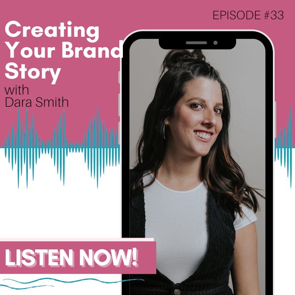 Creating Your Brand Story with Dara Smith