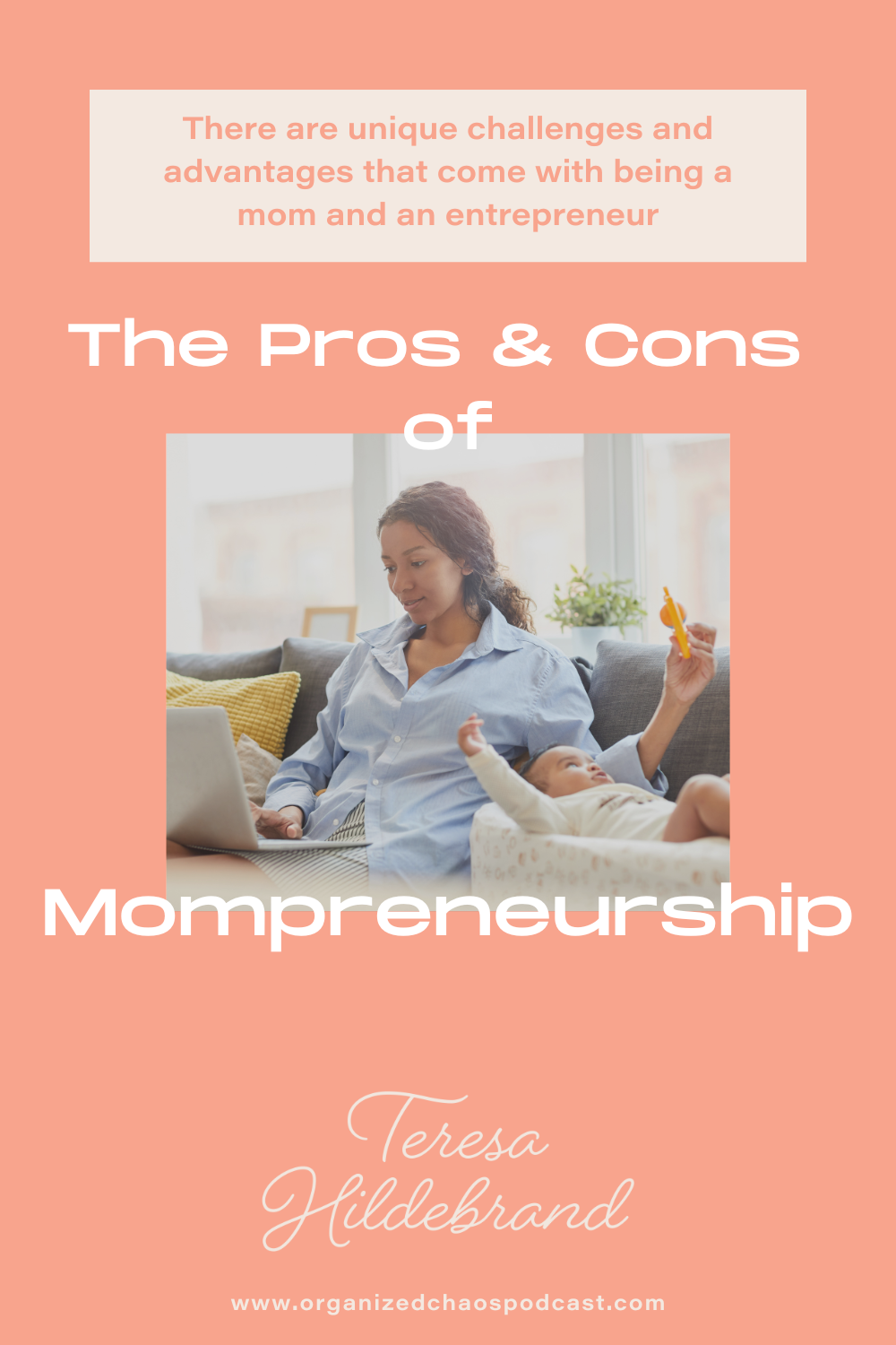 The Pros & Cons of Mompreneurship