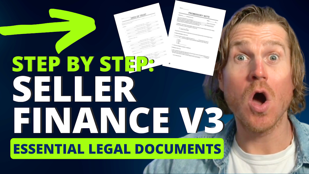 Essential Legal Documents for Closing Your Seller Finance Deal | Seller Finance Master Class | Video #3