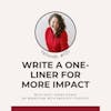 125. Write a One-Liner for More Impact