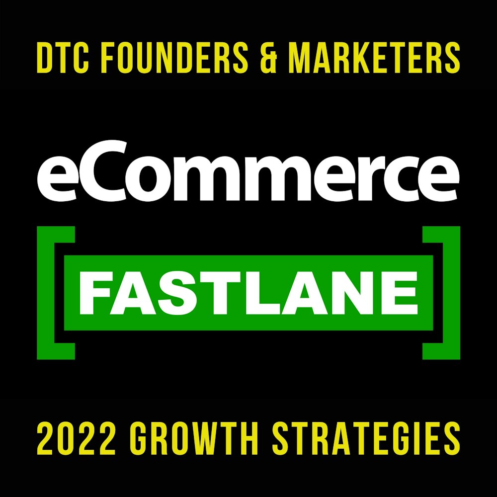 NEW SHOW: eCommerce Fastlane with Steve Hutt