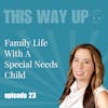 Susan Hedstrom: Family Life with a Special Needs Child